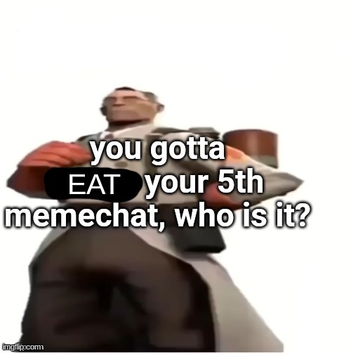 I ated | EAT | made w/ Imgflip meme maker