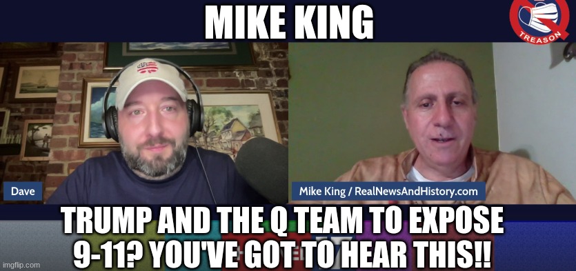Mike King: Trump and the Q Team to Expose 9-11? You've Got to Hear This!! (Video) 