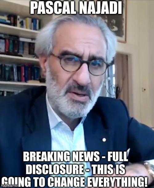 Pascal Najadi: Breaking News - Full Disclosure - This is Going to Change Everything! (Video)