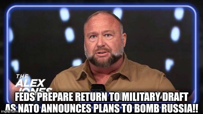 Feds Prepare Return To Military Draft as NATO Announces Plans to Bomb Russia!! (Video) 
