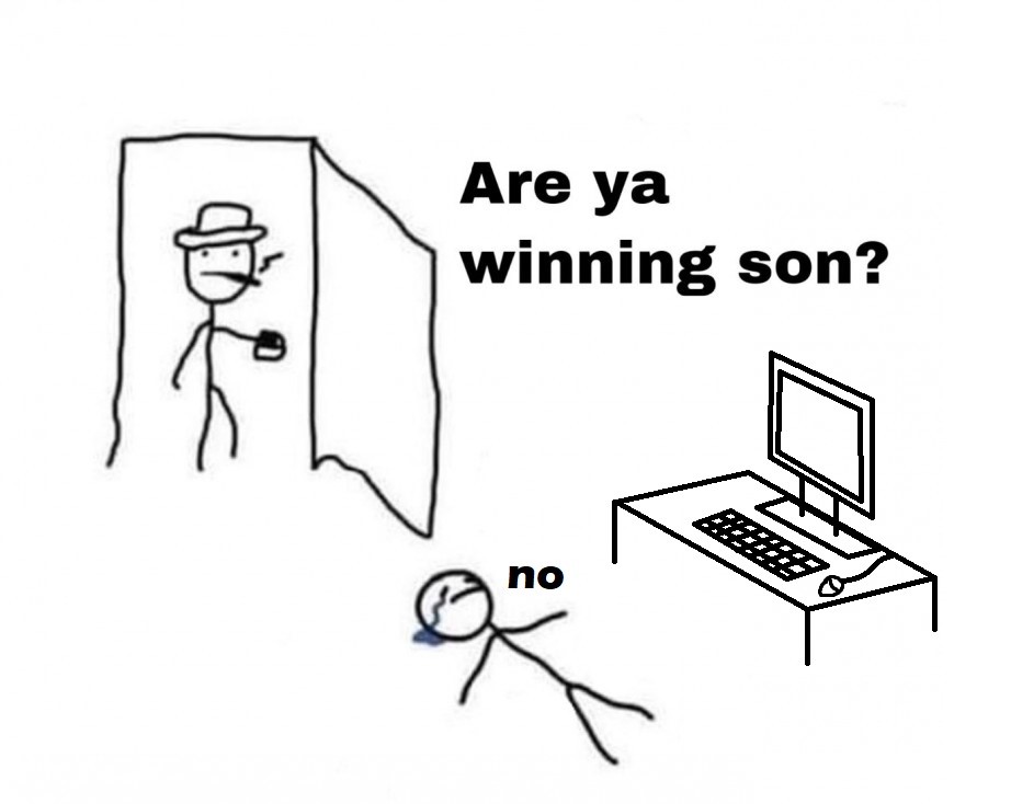 are you winning son? Blank Meme Template