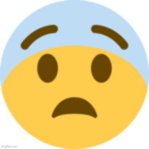 Scared emoji | image tagged in scared emoji | made w/ Imgflip meme maker