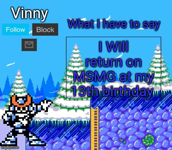 I'm will be back on August 4th | I Will return on MSMG at my 13th birthday | image tagged in my new announcement,msmg | made w/ Imgflip meme maker