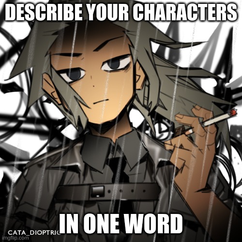 I'll start with Heckyl: Apathetic | DESCRIBE YOUR CHARACTERS; IN ONE WORD | image tagged in heckyl updated | made w/ Imgflip meme maker