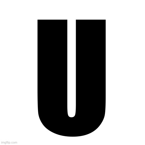 Letters | U | image tagged in letters | made w/ Imgflip meme maker