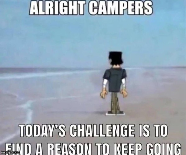 alright campers | image tagged in alright campers | made w/ Imgflip meme maker