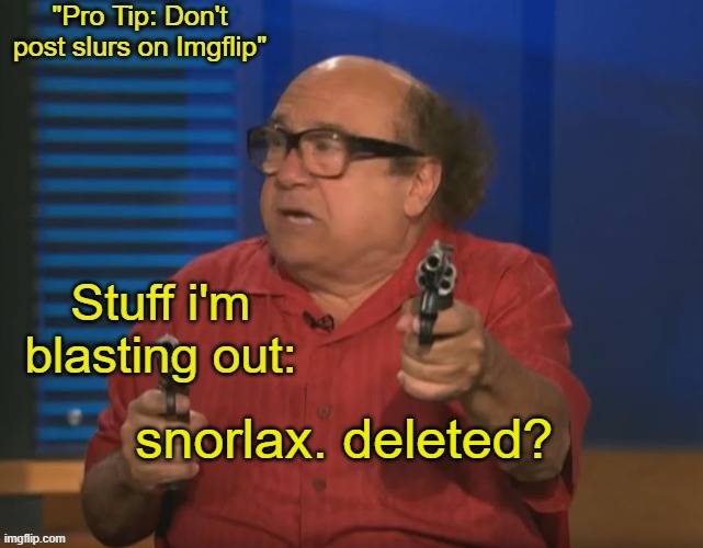 A sitemod deleted? | snorlax. deleted? | image tagged in istartedblasting announcement template | made w/ Imgflip meme maker