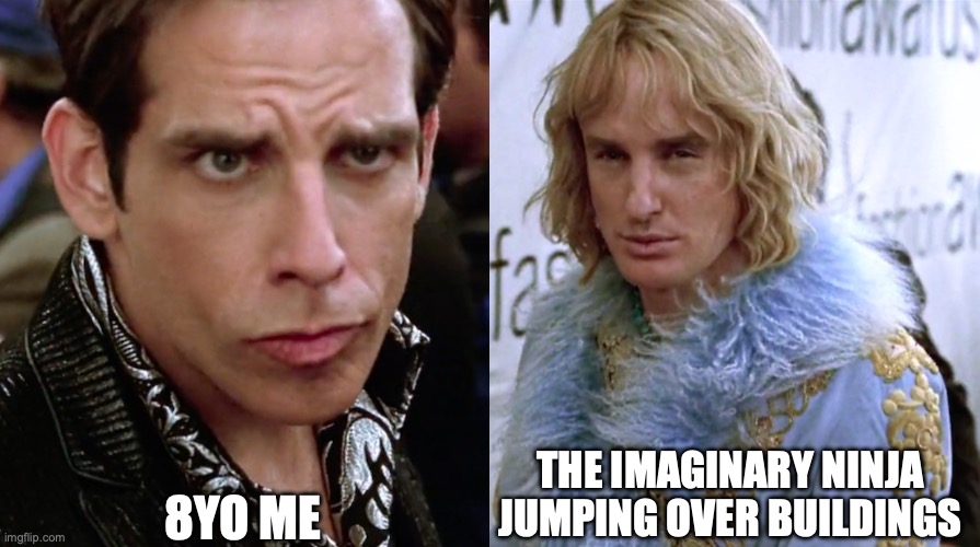 *stares* | 8YO ME; THE IMAGINARY NINJA JUMPING OVER BUILDINGS | image tagged in zoolander staring | made w/ Imgflip meme maker