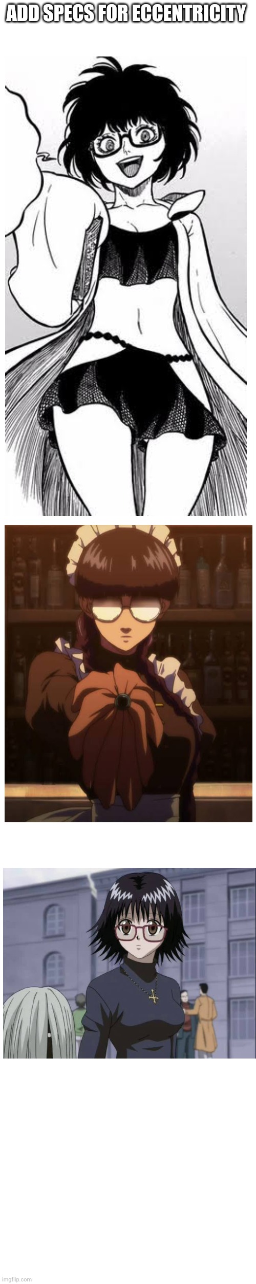 Add specs for eccentricity | ADD SPECS FOR ECCENTRICITY | image tagged in anime girl | made w/ Imgflip meme maker