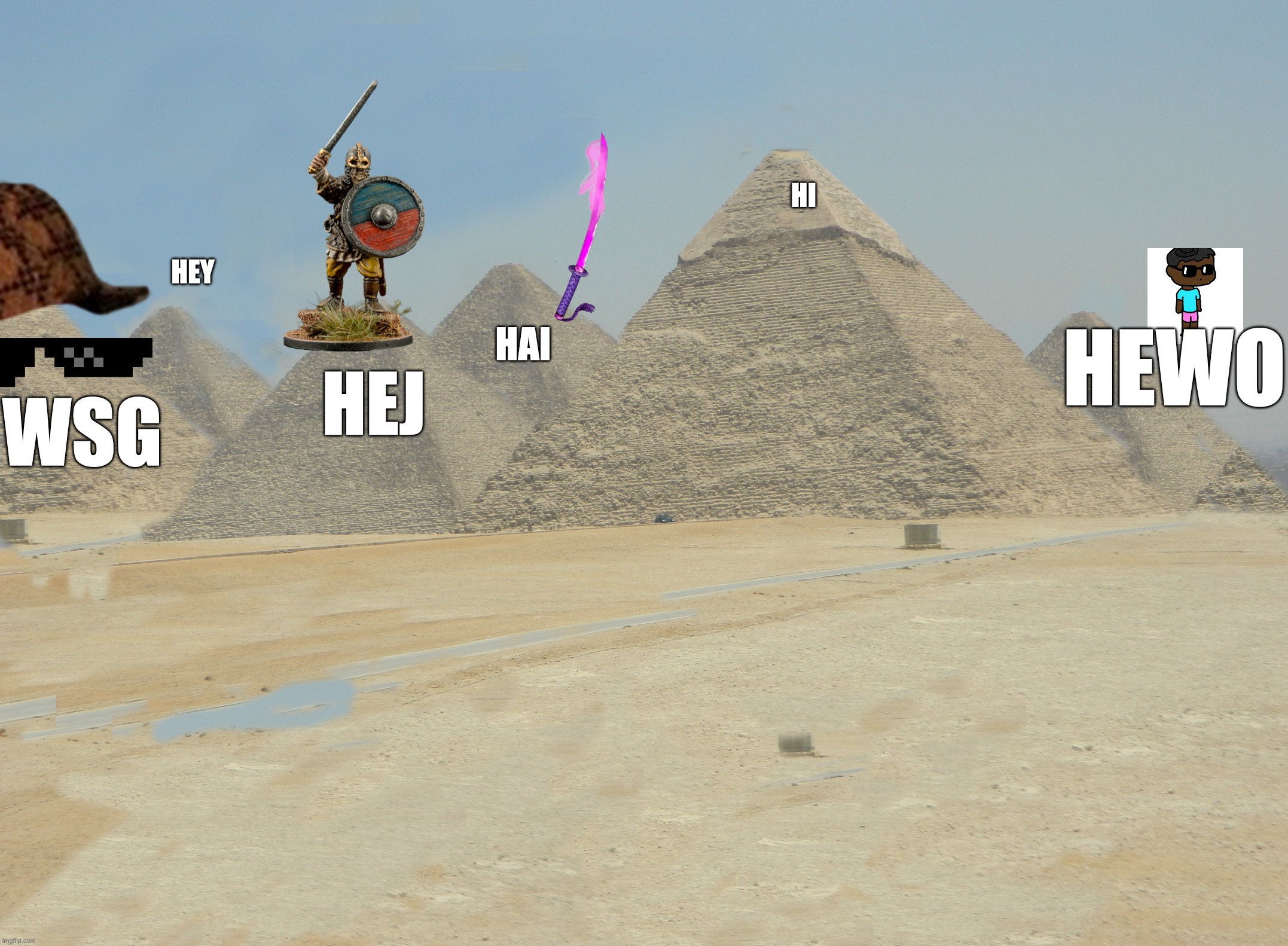 Hello | HI; HEWO; HEY; HAI; HEJ; WSG | image tagged in rare egypt,memes,funny | made w/ Imgflip meme maker