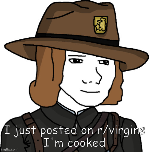 MC_Ranger | I just posted on r/virgins
I'm cooked | image tagged in mc_ranger | made w/ Imgflip meme maker