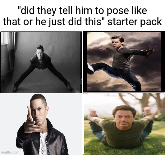 . | "did they tell him to pose like that or he just did this" starter pack | image tagged in memes,blank comic panel 2x2 | made w/ Imgflip meme maker