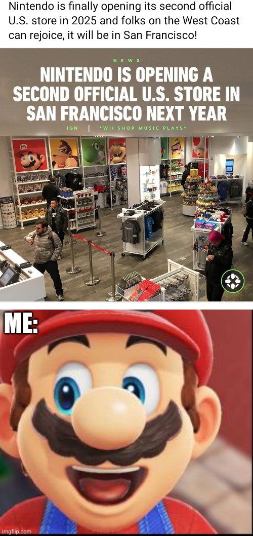 WE NEED MORE! | ME: | image tagged in happy mario vs dark mario,nintendo,super mario,super mario bros | made w/ Imgflip meme maker
