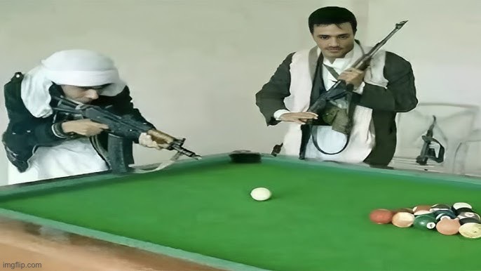 Taliban Pool | image tagged in taliban,pool | made w/ Imgflip meme maker
