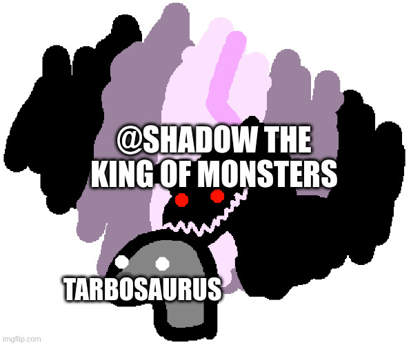 Tarbo sneak | @SHADOW THE KING OF MONSTERS; TARBOSAURUS | image tagged in dinosaur | made w/ Imgflip meme maker