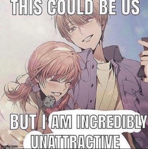 This could be us but- | image tagged in this could be us but- | made w/ Imgflip meme maker