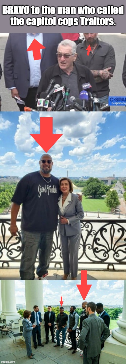 BRAVO to the man who called the capitol cops Traitors. | made w/ Imgflip meme maker