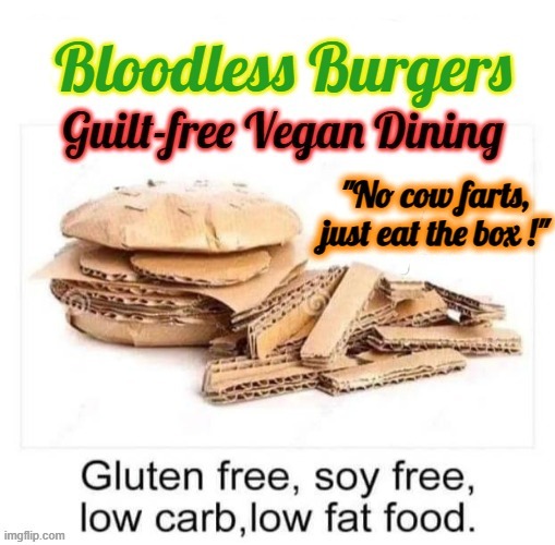 Guilt-Free Vegan Dining | image tagged in recycle | made w/ Imgflip meme maker