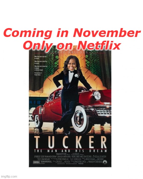 Might be their only hope . . | Coming in November
Only on Netflix | image tagged in big mike tucker ad meme | made w/ Imgflip meme maker