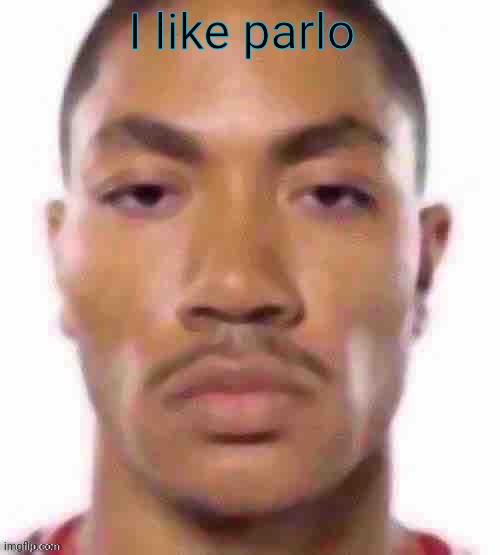 Lmao | I like parlo | image tagged in lmao | made w/ Imgflip meme maker