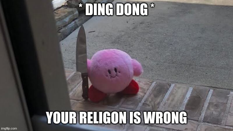 kirby will Baptiste you | image tagged in kirby | made w/ Imgflip meme maker