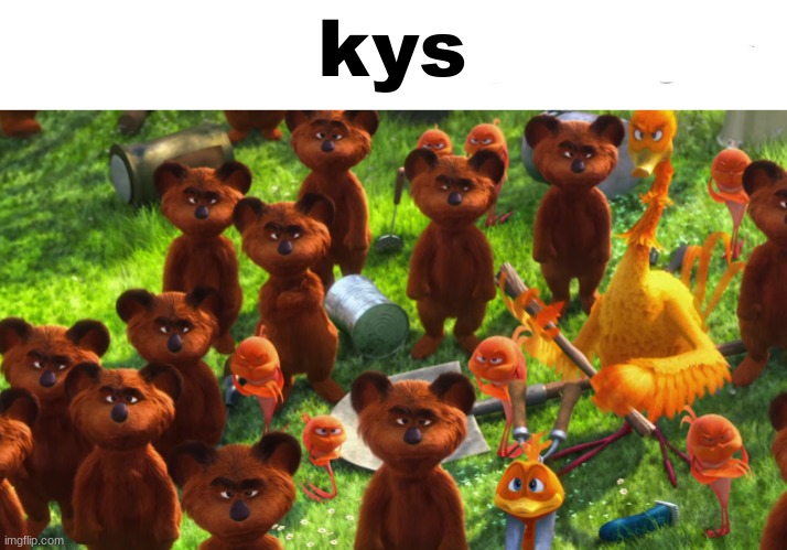 (not directed towards anyone) | kys | image tagged in we're gonna gangrape you | made w/ Imgflip meme maker