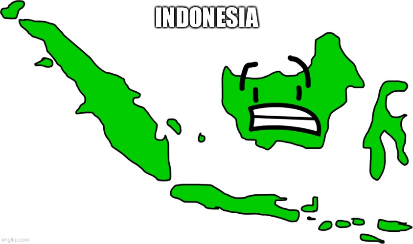 INDONESIA | made w/ Imgflip meme maker