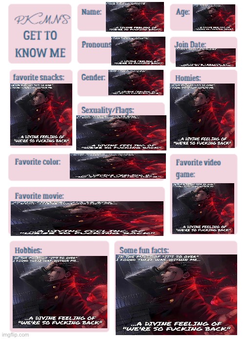 We’re so fucking back | image tagged in pkmn's get to know me | made w/ Imgflip meme maker