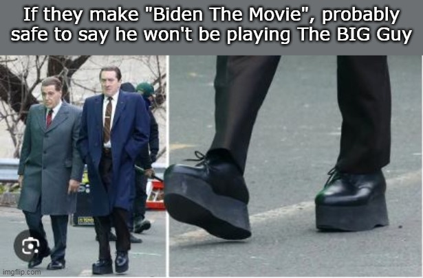 BIG Guy, Big Jag Off | If they make "Biden The Movie", probably safe to say he won't be playing The BIG Guy | image tagged in dinero big guy the movie meme | made w/ Imgflip meme maker