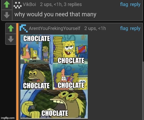 CHOCOLATE | image tagged in chocolate | made w/ Imgflip meme maker