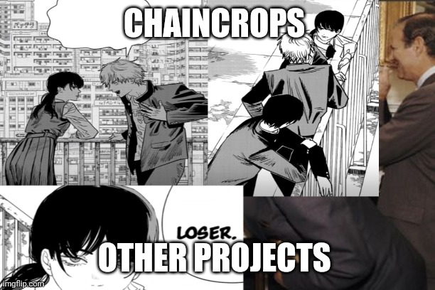 Chaincrop | CHAINCROPS; OTHER PROJECTS | image tagged in memes,laughing men in suits | made w/ Imgflip meme maker