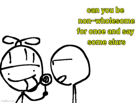 made w/ Imgflip meme maker