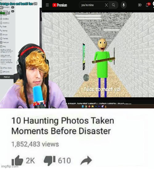 KreekCraft will never recover from this | image tagged in 10 moments before disaster,memes,kreekcraft,baldi,unaware | made w/ Imgflip meme maker