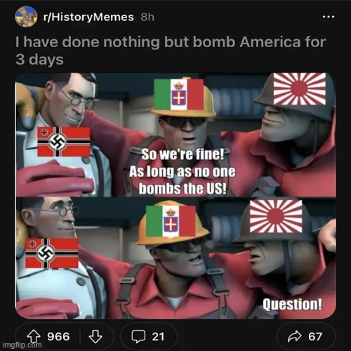 i bombed the US | image tagged in history,team fortress 2 | made w/ Imgflip meme maker