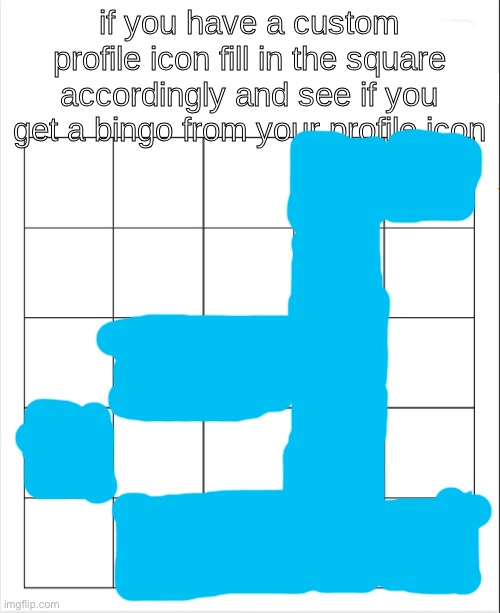 Bingo. | image tagged in profile icon bingo | made w/ Imgflip meme maker