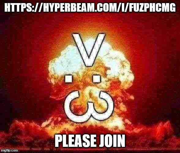 >:3 | HTTPS://HYPERBEAM.COM/I/FUZPHCMG; PLEASE JOIN | image tagged in 3 | made w/ Imgflip meme maker