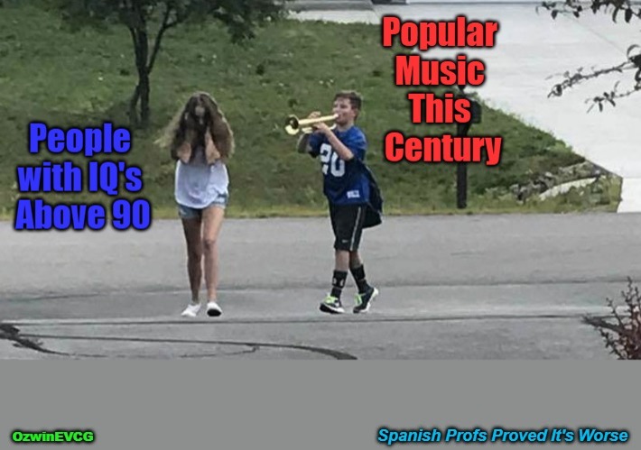 Spanish Profs Proved It's Worse | image tagged in trumpet boy object labeling,memes,pop culture,falling standards,lyrics,composition | made w/ Imgflip meme maker
