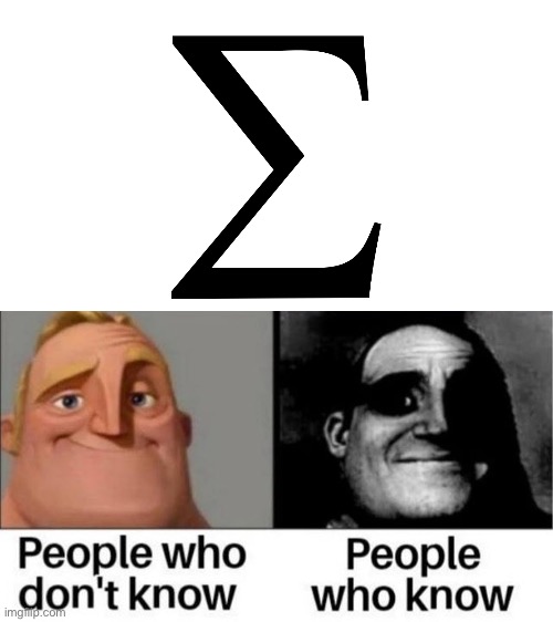 Greek letter | image tagged in people who don't know / people who know meme | made w/ Imgflip meme maker