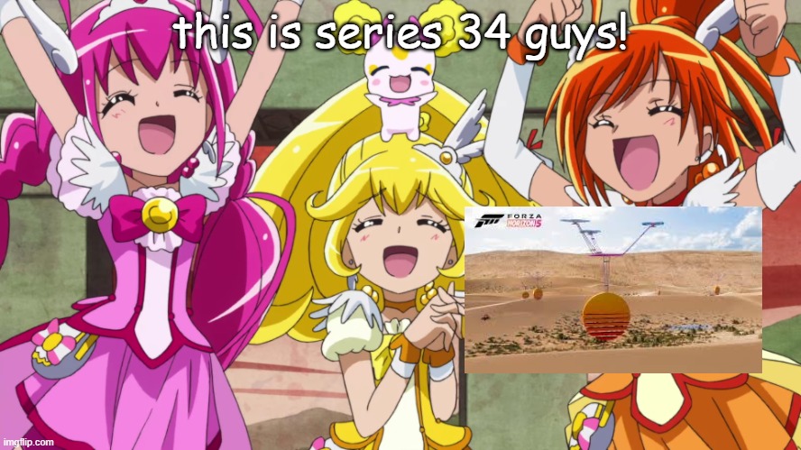 Glitter Force yay | this is series 34 guys! | image tagged in glitter force yay | made w/ Imgflip meme maker