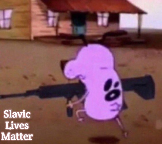 Gun | Slavic Lives Matter | image tagged in gun,slavic | made w/ Imgflip meme maker