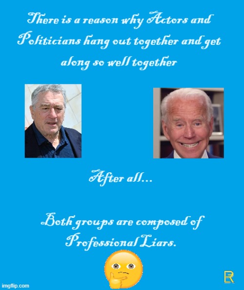 Actors & Politicians | image tagged in politicians,actors | made w/ Imgflip meme maker