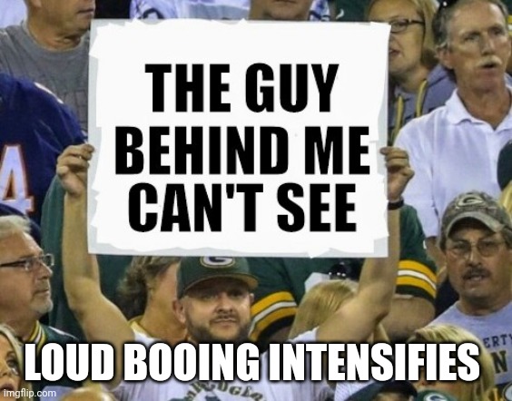 WWE sign | LOUD BOOING INTENSIFIES | image tagged in wwe sign | made w/ Imgflip meme maker