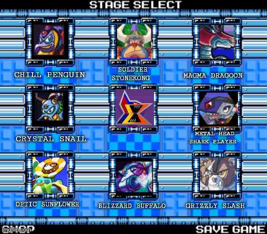 Megaman X but better | SOLDIER STONEKONG; MAGMA DRAGOON; CHILL PENGUIN; METAL HEAD SHARK PLAYER; CRYSTAL SNAIL; OPTIC SUNFLOWER; GRIZZLY SLASH; BLIZZARD BUFFALO | image tagged in mega man stage select 2 | made w/ Imgflip meme maker
