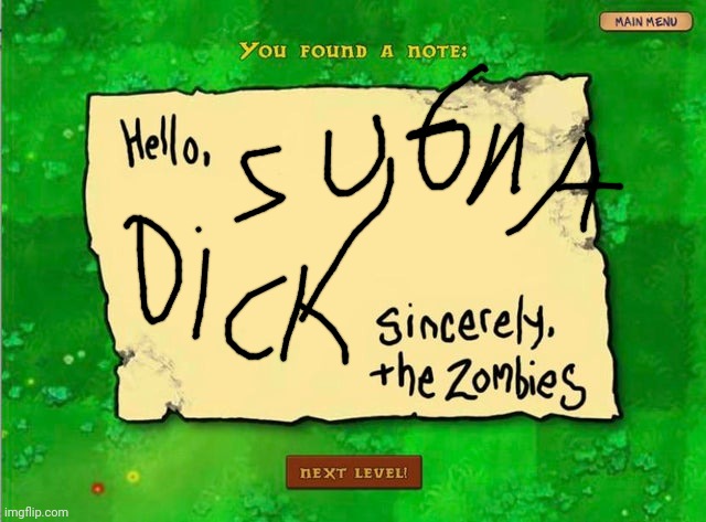 Letter From The Zombies | image tagged in letter from the zombies | made w/ Imgflip meme maker