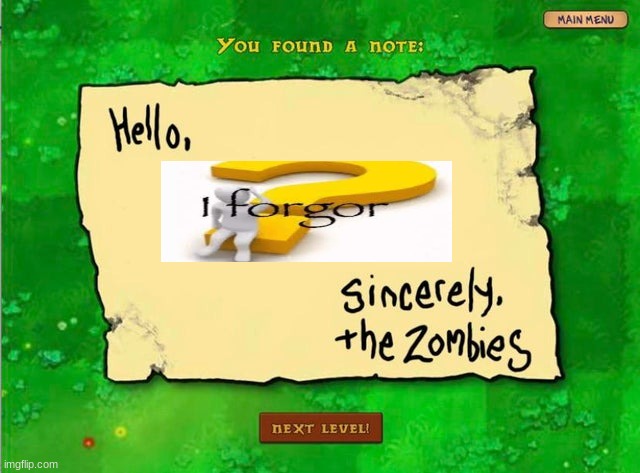 Letter From The Zombies | image tagged in letter from the zombies | made w/ Imgflip meme maker