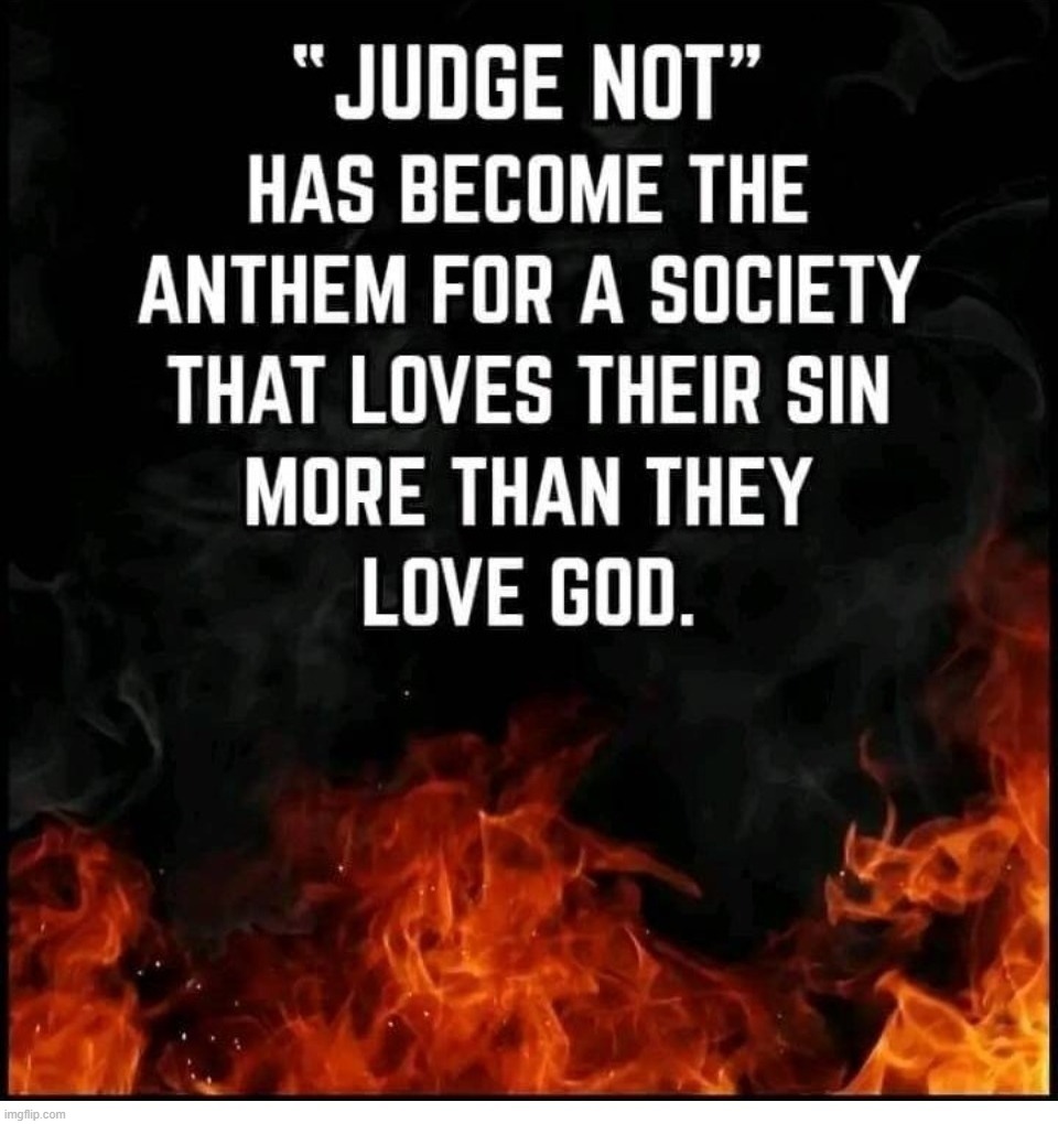 Matthew 7:1-3 are the most used and abused verses in the Bible | image tagged in holy bible,out of context,no context,depends on the context,abused,hedonism | made w/ Imgflip meme maker