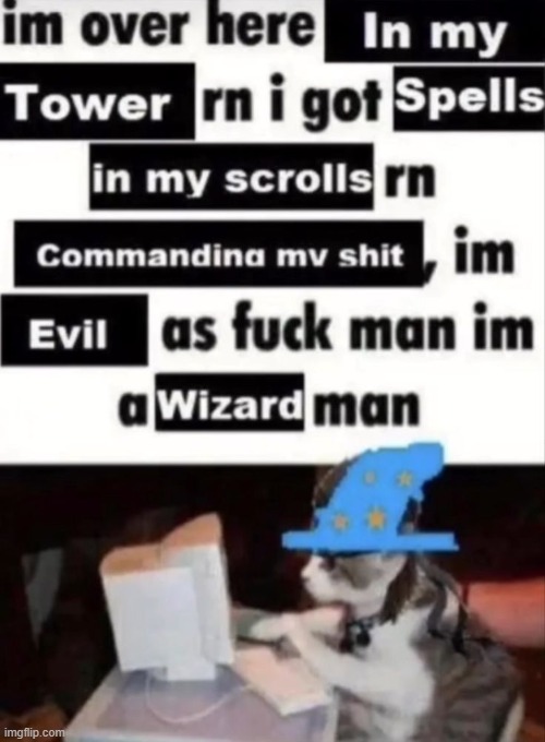 I'm over here in my tower | image tagged in i'm over here in my tower | made w/ Imgflip meme maker
