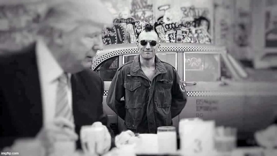 Trump De Niro Taxi Driver | made w/ Imgflip meme maker