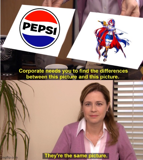 Alear is Pepsi meme | image tagged in memes,they're the same picture,fire emblem engage | made w/ Imgflip meme maker