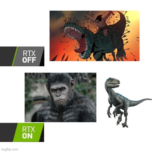Don't tell me this wouldn't work. | image tagged in rtx,adult swim,planet of the apes,jurassic park | made w/ Imgflip meme maker